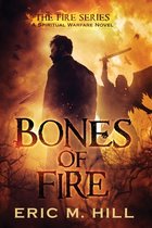 Fire- Bones Of Fire