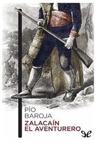 Pio Baroja - Zalacain el Aventurero