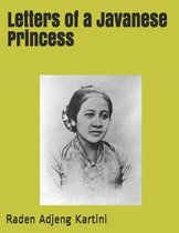 Letters of a Javanese Princess