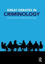 Great Debates in Criminology