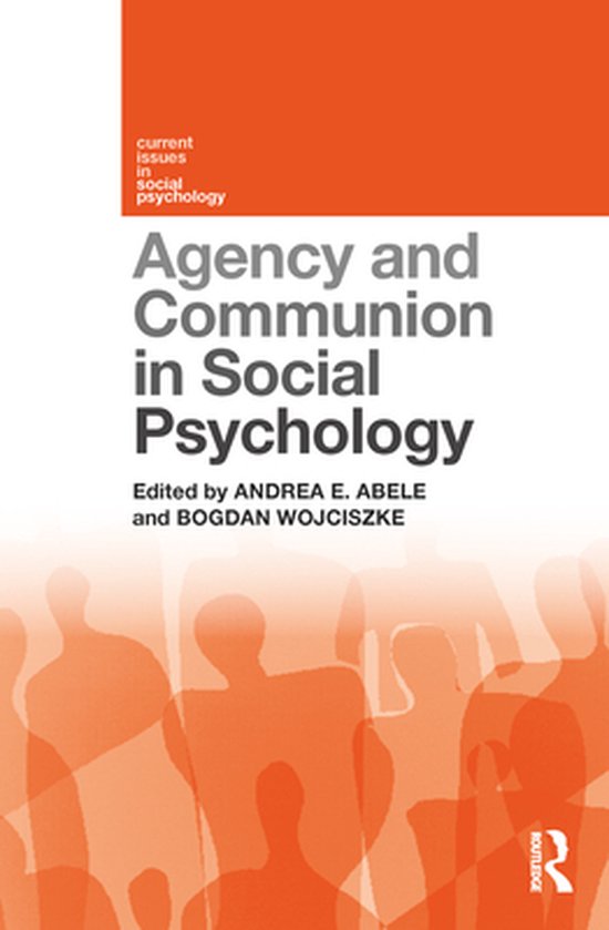 Current Issues in Social Psychology - Agency and Communion i ... - cover