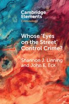 Elements in Criminology- Whose 'Eyes on the Street' Control Crime?