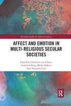 Routledge Studies in Affective Societies - Affect and Emotion in Multi-Religious Secular Societies