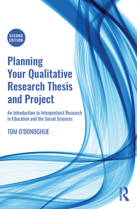 Planning Your Qualitative Research Thesis and Project - cover
