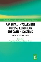 Routledge Research in International and Comparative Education - Parental Involvement Across European Education Systems