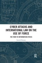 Emerging Technologies, Ethics and International Affairs - Cyber Attacks and International Law on the Use of Force