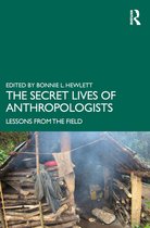 The Secret Lives of Anthropologists