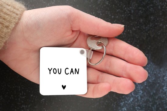 Porte-clés - Citation anglaise You can with a heart - Plastique