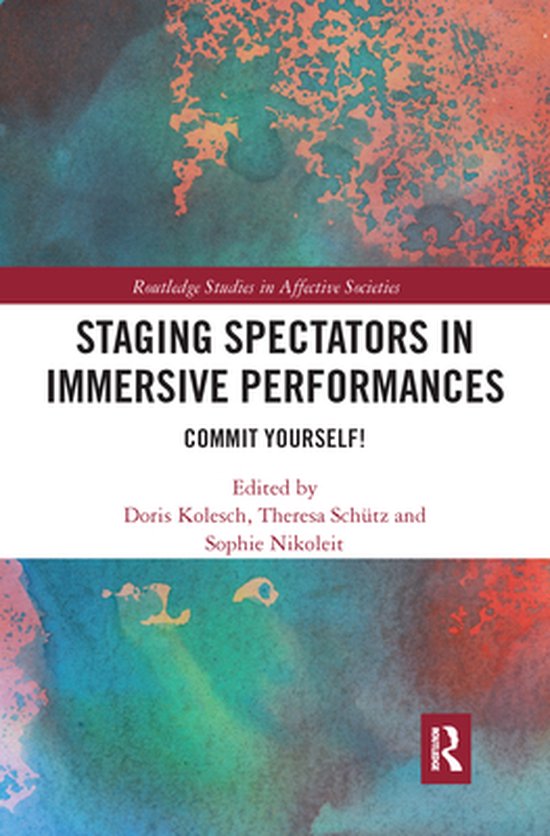 Routledge Studies in Affective Societies - Staging Spectator ... - cover