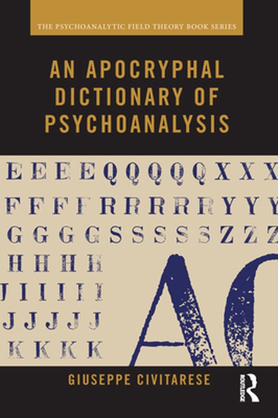 Psychoanalytic Field Theory Book Series - An Apocryphal Dict ... - cover