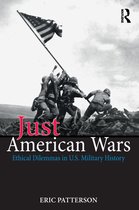 War, Conflict and Ethics - Just American Wars