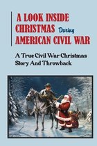 A Look Inside Christmas During American Civil War