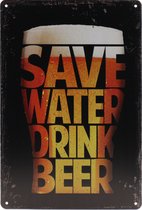 Wandbord – Save Water Drink Beer – Bier - Retro -  Wanddecoratie – Reclame bord – Restaurant – Kroeg - Bar – Cafe - Horeca – Metal Sign – 20x30cm