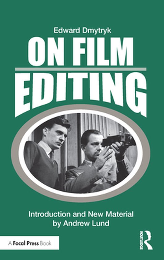 Edward Dmytryk: On Filmmaking - On Film Editing - cover