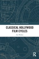 Routledge Advances in Film Studies - Classical Hollywood Film Cycles