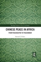 Routledge Studies on Asia in the World - Chinese Peace in Africa
