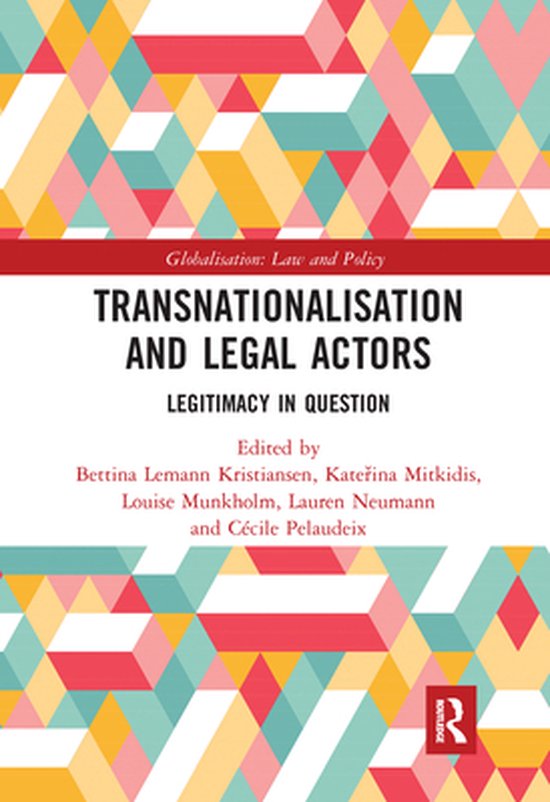 Globalization: Law and Policy - Transnationalisation and Leg ... - cover