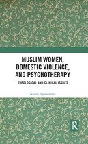 Muslim Women, Domestic Violence, and Psychotherapy