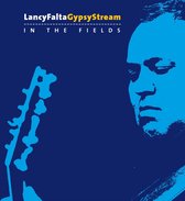 Lancy Falta Gypsy Stream - In The Fields (CD)