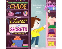 Teaching Children to Use Their Words Wisely- Chloe and the Closet of Secrets