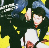 Mother And The Addicts - Take The Lovers (CD)