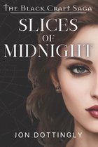 The Black Craft Saga- Slices of Midnight