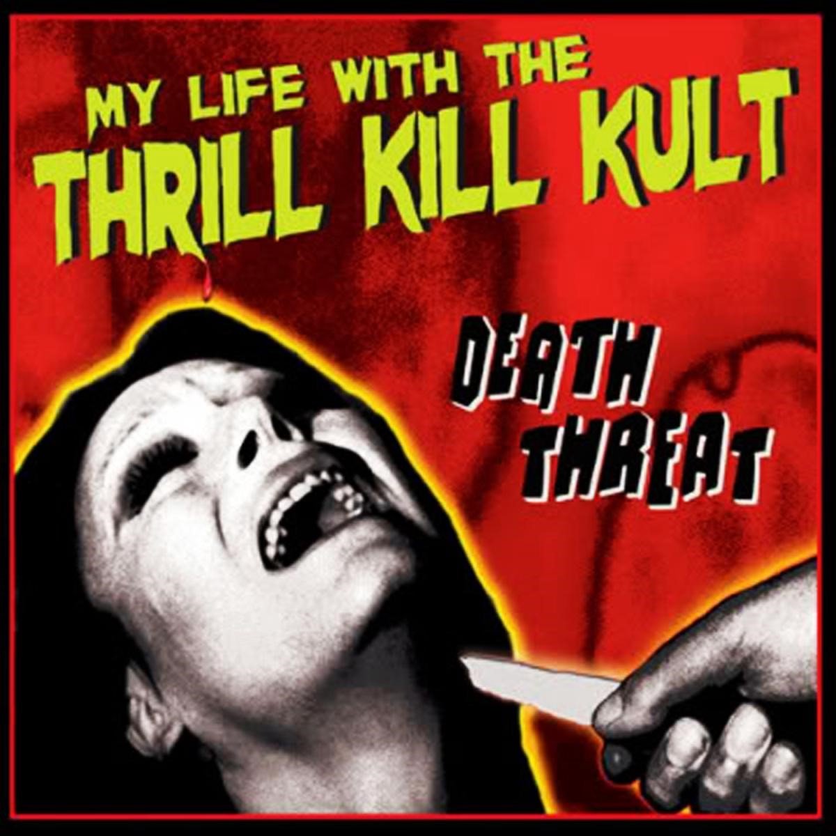 My Life With The Thrill Kill Kult - Death Threat (CD)
