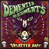 Demented Scumcats - Splatter Baby (CD)