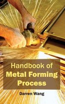 Handbook of Metal Forming Process