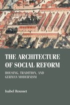 Studies in Design and Material Culture-The Architecture of Social Reform