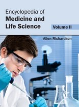 Encyclopedia of Medicine and Life Science: Volume II