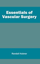 Essentials of Vascular Surgery