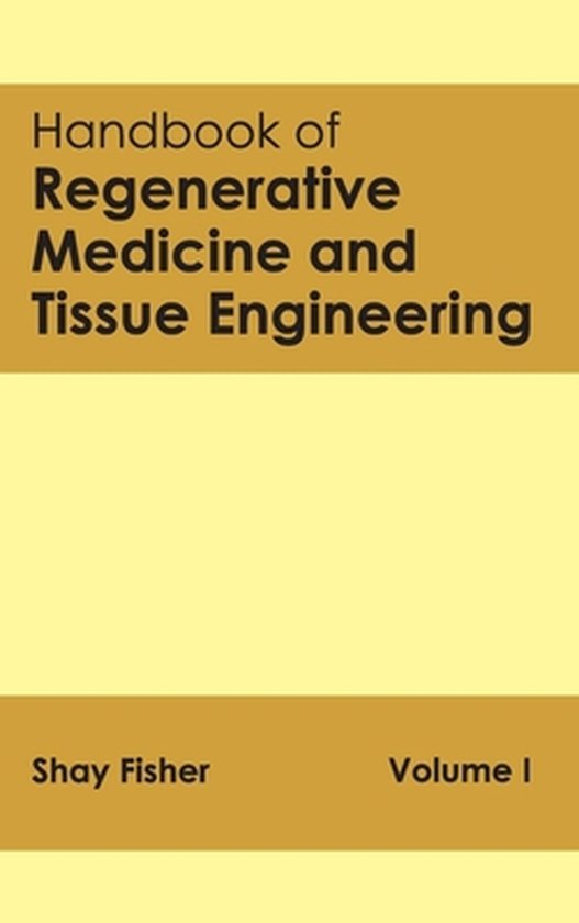 Handbook of Regenerative Medicine and Tissue Engineering: Vo ... - cover