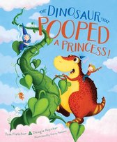 Dinosaur That-The Dinosaur That Pooped a Princess!