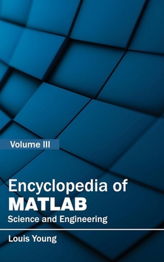 Encyclopedia of Matlab: Science and Engineering (Volume III) - cover