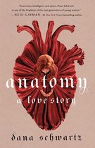 The Anatomy Duology 1 - Anatomy: A Love Story