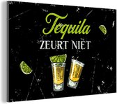 Wanddecoratie Metaal - Aluminium Schilderij Industrieel - Tequila - Glazen - Spreuk - 30x20 cm - Dibond - Foto op aluminium - Industriële muurdecoratie - Voor de woonkamer/slaapkamer - Cadeau voor vrouw - Cadeau voor man