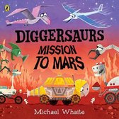 Diggersaurs On Mars