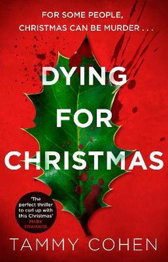 Dying For Christmas, Tammy Cohen 9781784160173 Boeken bol