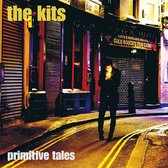 The Kits - Primitive Tales (CD)