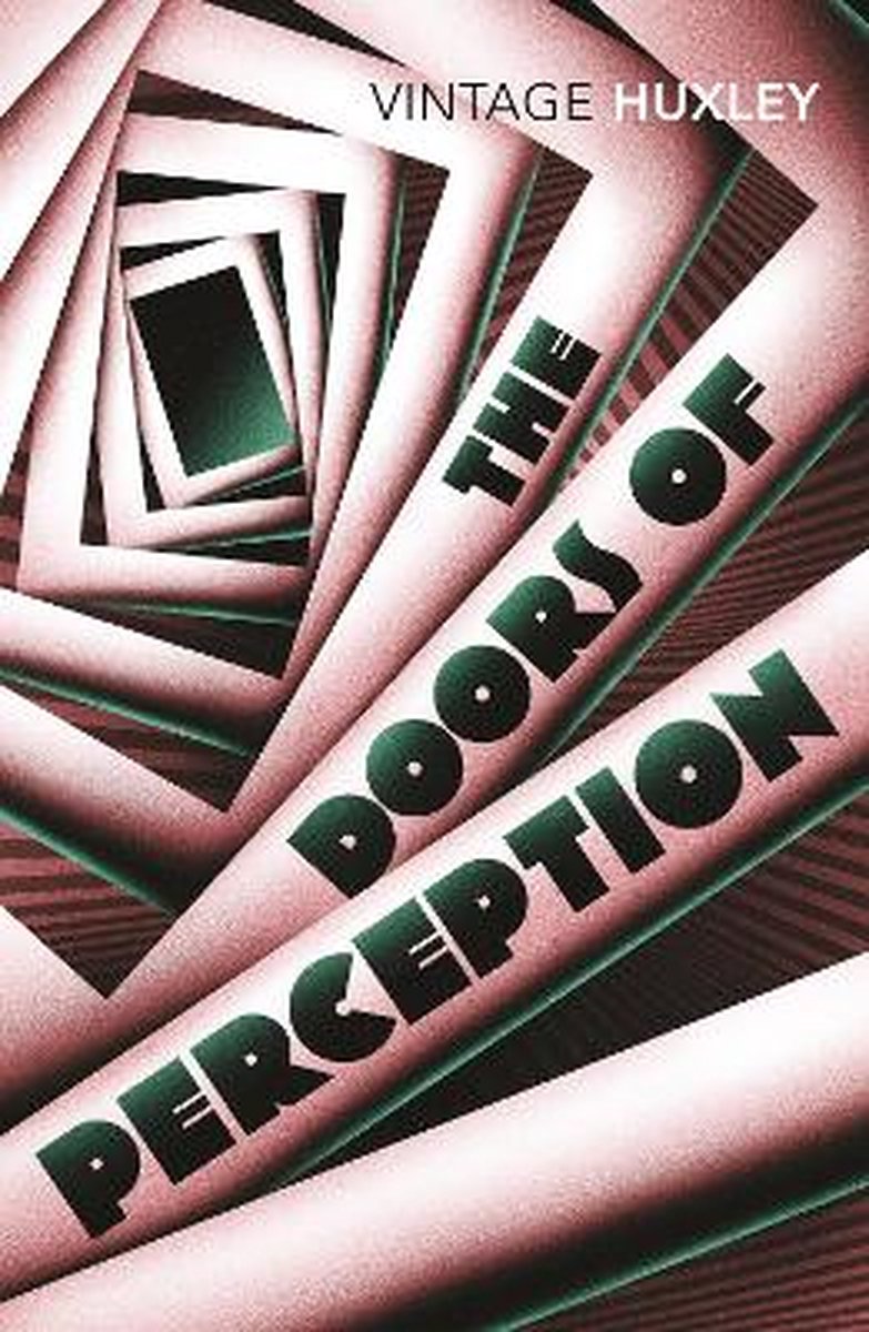 Doors Of Perception - Aldous Huxley