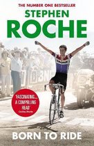 Born To Ride Autobiography Stephen Roche