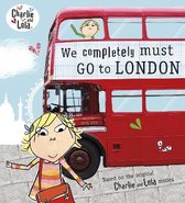 Charlie & Lola Completely Must Go London