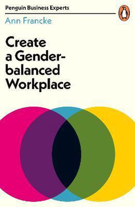 Create a GenderBalanced Workplace Penguin Business Experts S ... - cover