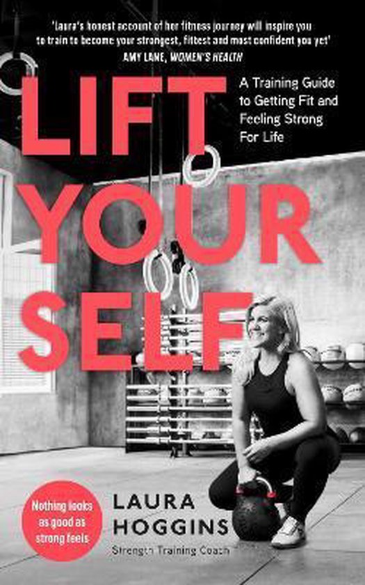 Lift Yourself A Training Guide to Getting Fit and Feeling St ... - cover