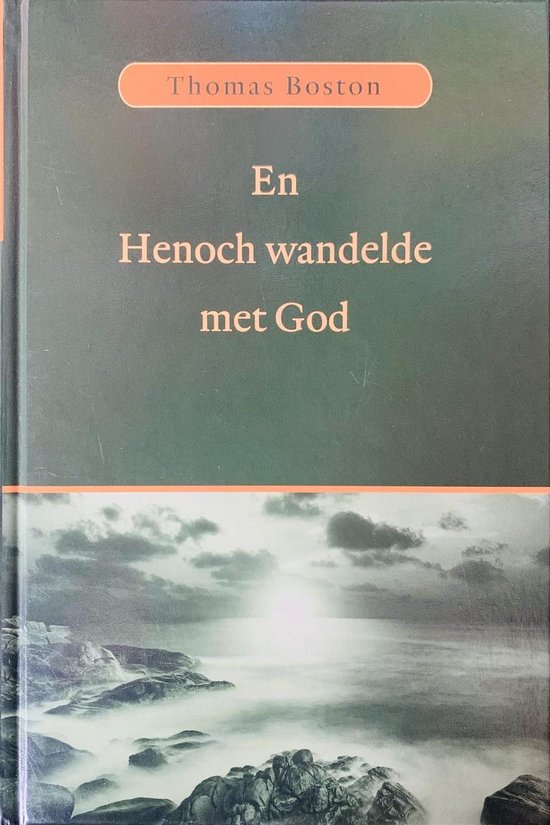 Boek met de titel 'En Henoch wandelde met God' door Thomas Boston. Omslag toont een zonsondergang boven zee met rotsen.