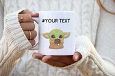 Yoda Baby And Your Text- Baby yoda - Baby yoda mok - Star wars -  Mandalorian - Vaderdag cadeau - Vaderdag - Moederdag cadeau - Moederdag - Cadeau voor moeder - Mokken en bekers -