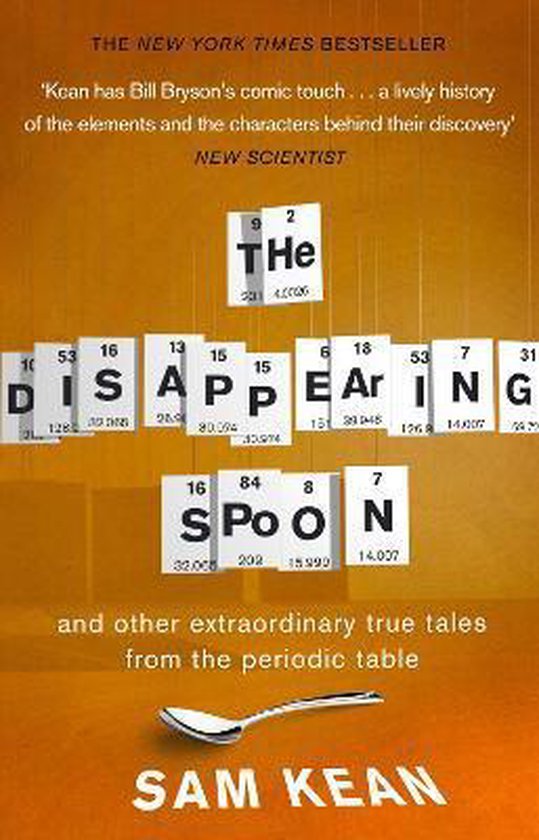 Disappearing Spoon, Sam Kean 9780552777506 Boeken