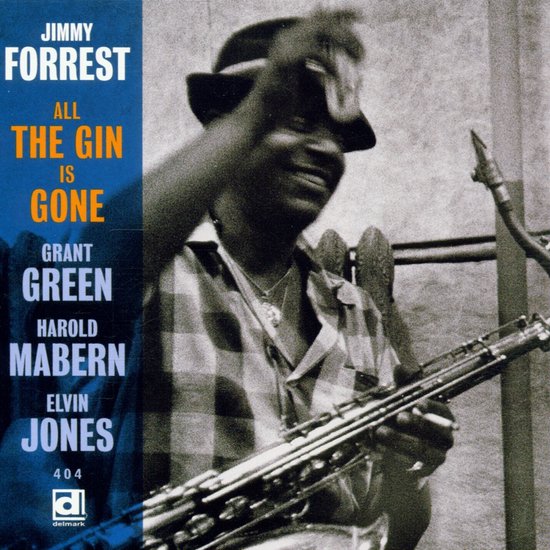 Jimmy Forrest - All The Gin Is Gone (CD)