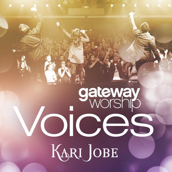 Gateway Worship, Kari Jobe - Voices (CD)